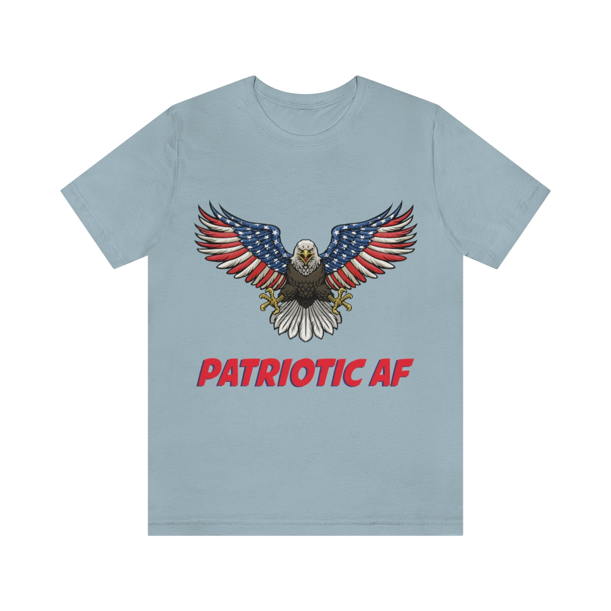 Patriotic AF with American Eagle 2 | Mens/Unisex Short Sleeve T-Shirt - Rise of The New Media