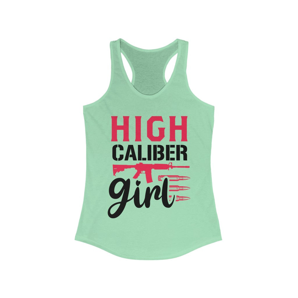 High Caliber Girl | Women's Racerback Tank - Rise of The New Media
