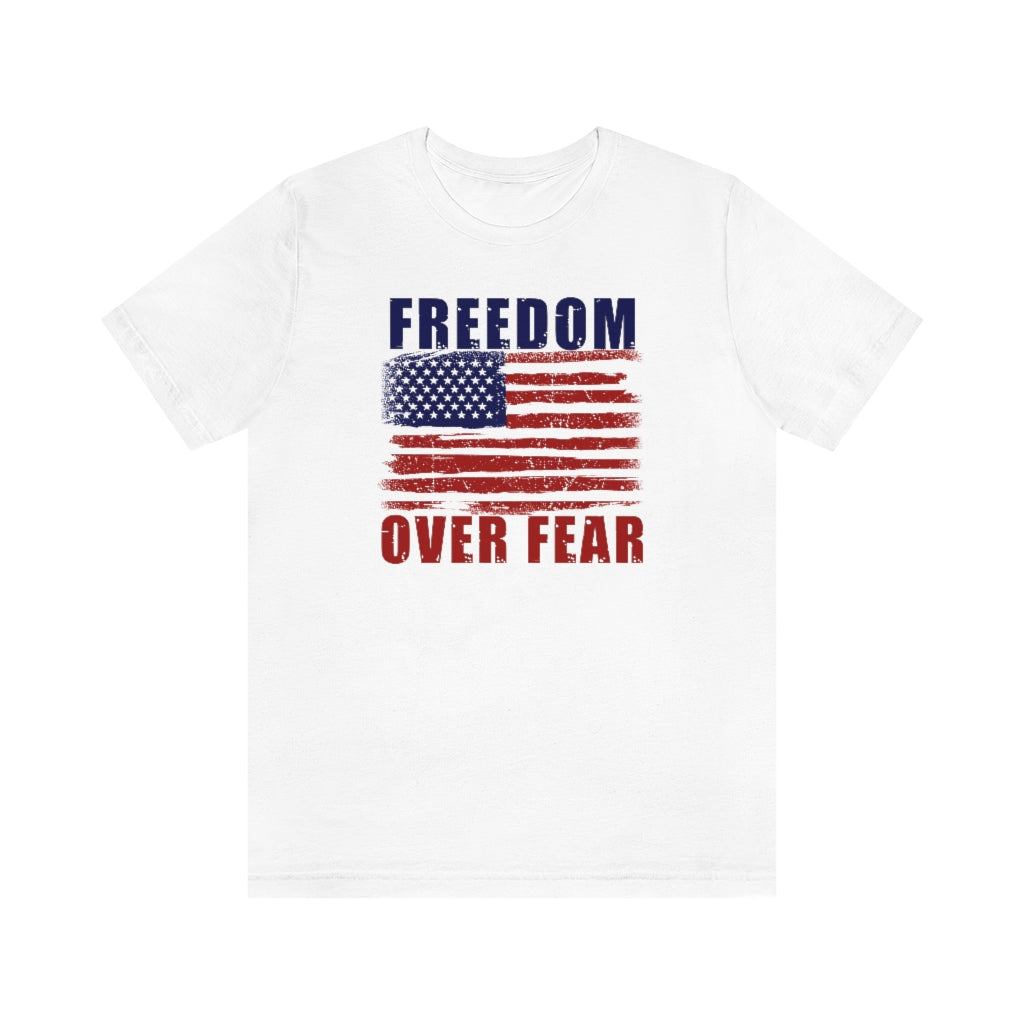 Freedom Over Fear | Mens/Unisex Short Sleeve T-Shirt - Rise of The New Media