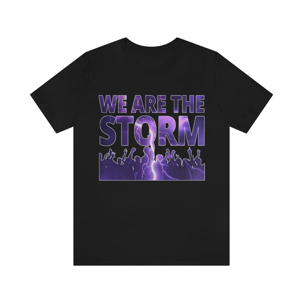 We Are The Storm | Unisex Short Sleeve T-Shirt - Rise of The New Media