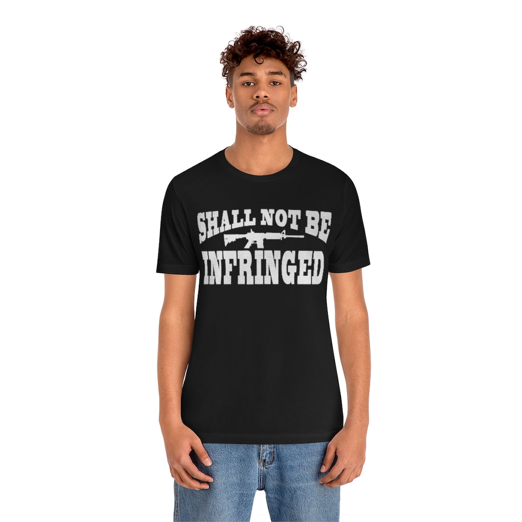 Shall Not Be Infringed | Mens/Unisex Short Sleeve T-Shirt - Rise of The New Media