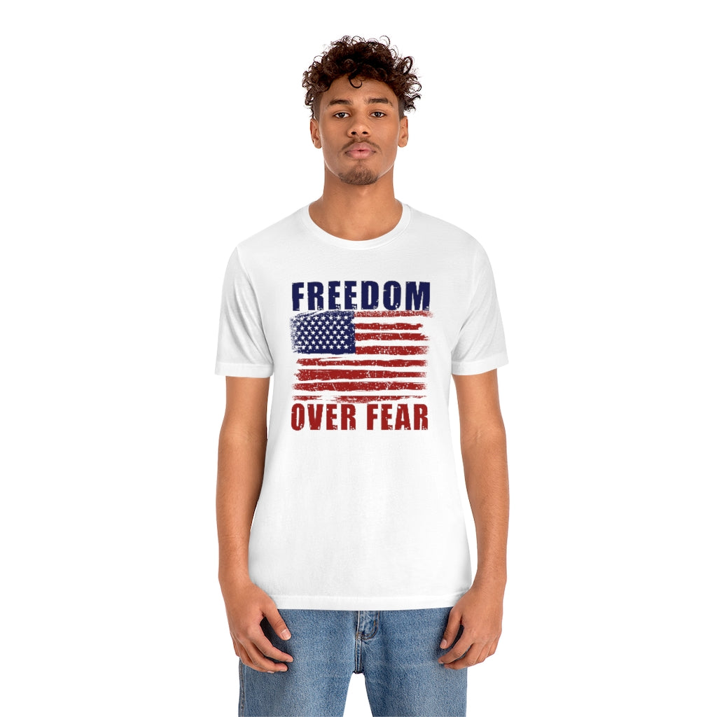 Freedom Over Fear | Mens/Unisex Short Sleeve T-Shirt - Rise of The New Media