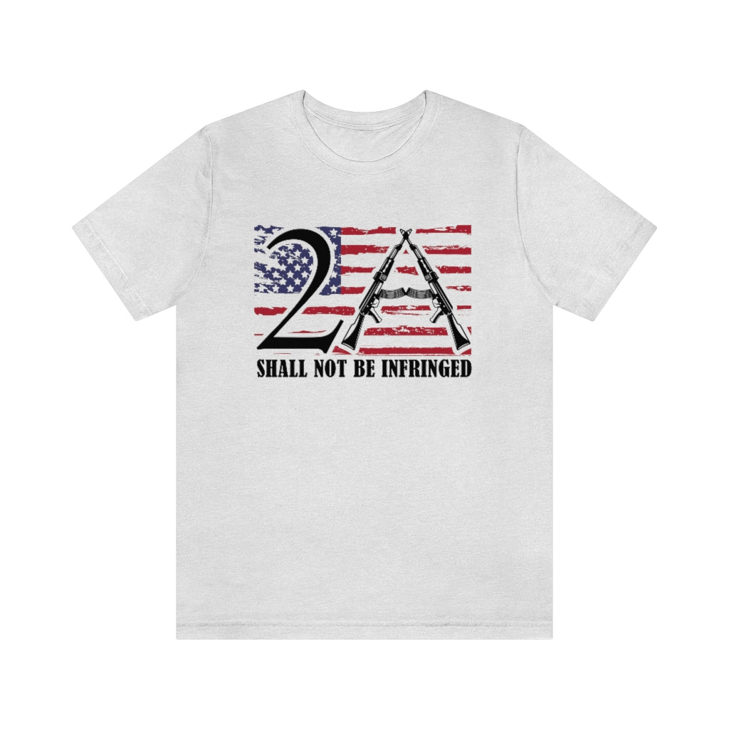 2A Shall Not Be Infringed | Mens/Unisex Short Sleeve T-Shirt - Rise of The New Media