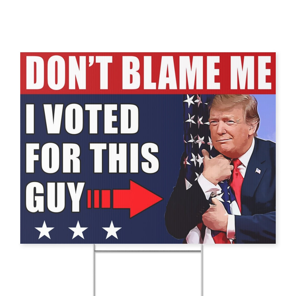 Dont' Blame Me | Double-sided Yard Sign - Rise of The New Media