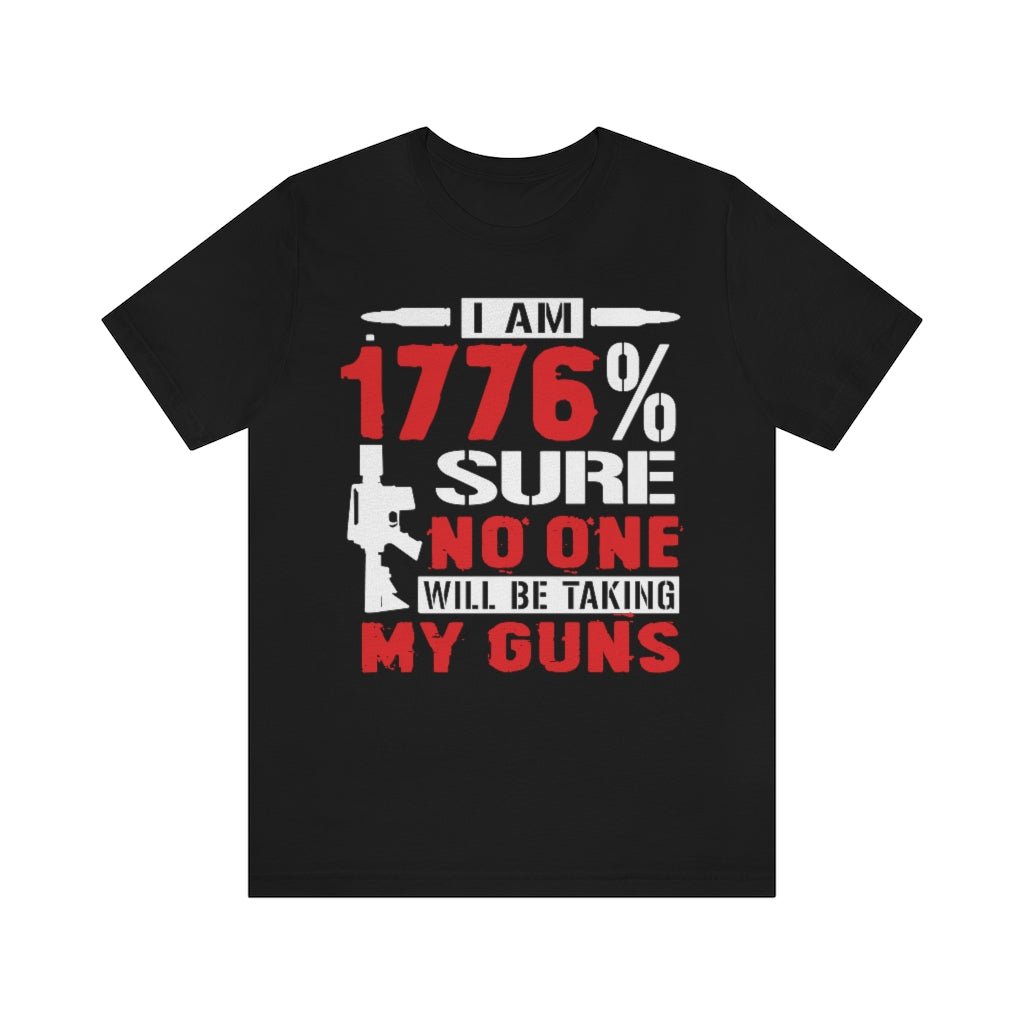 I Am 1776% Sure | Mens/Unisex Short Sleeve T-Shirt - Rise of The New Media