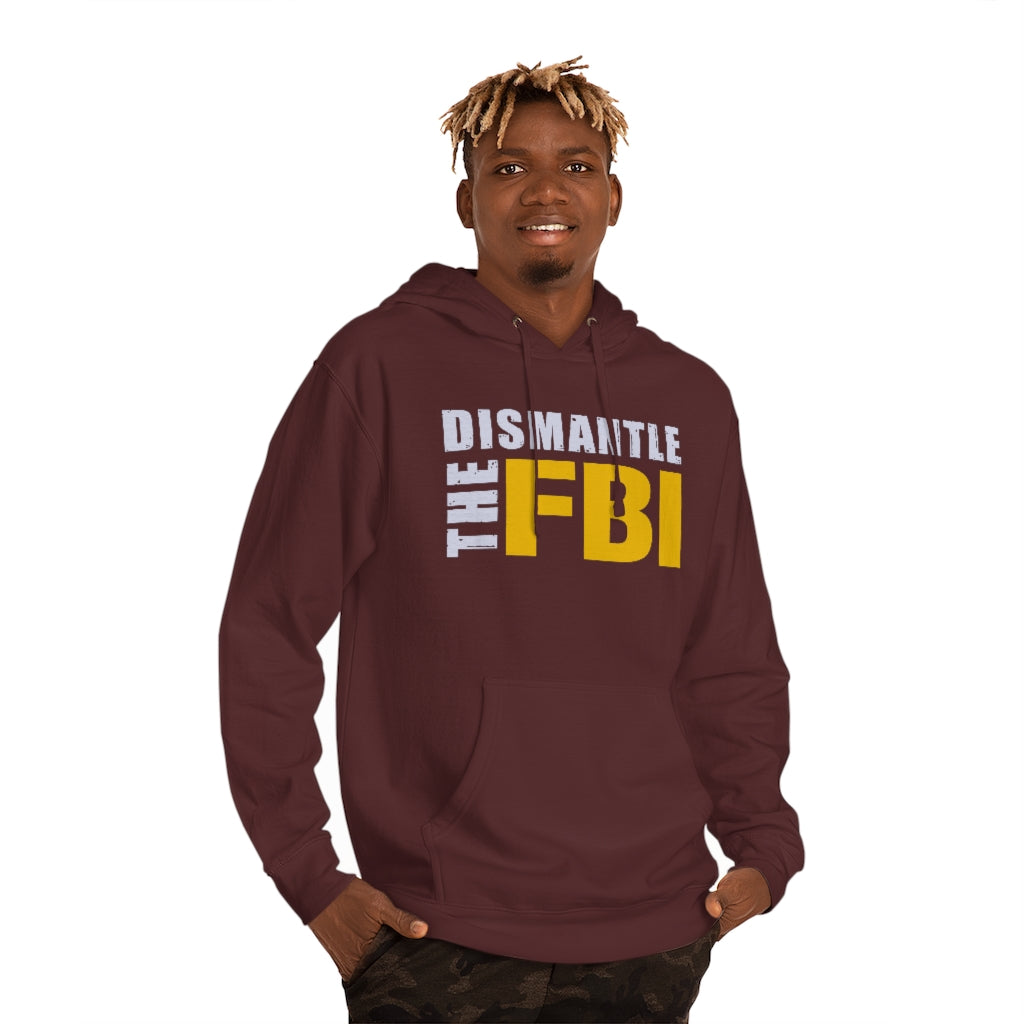 Dismantle The FBI | Unisex Hooded Sweatshirt - Rise of The New Media