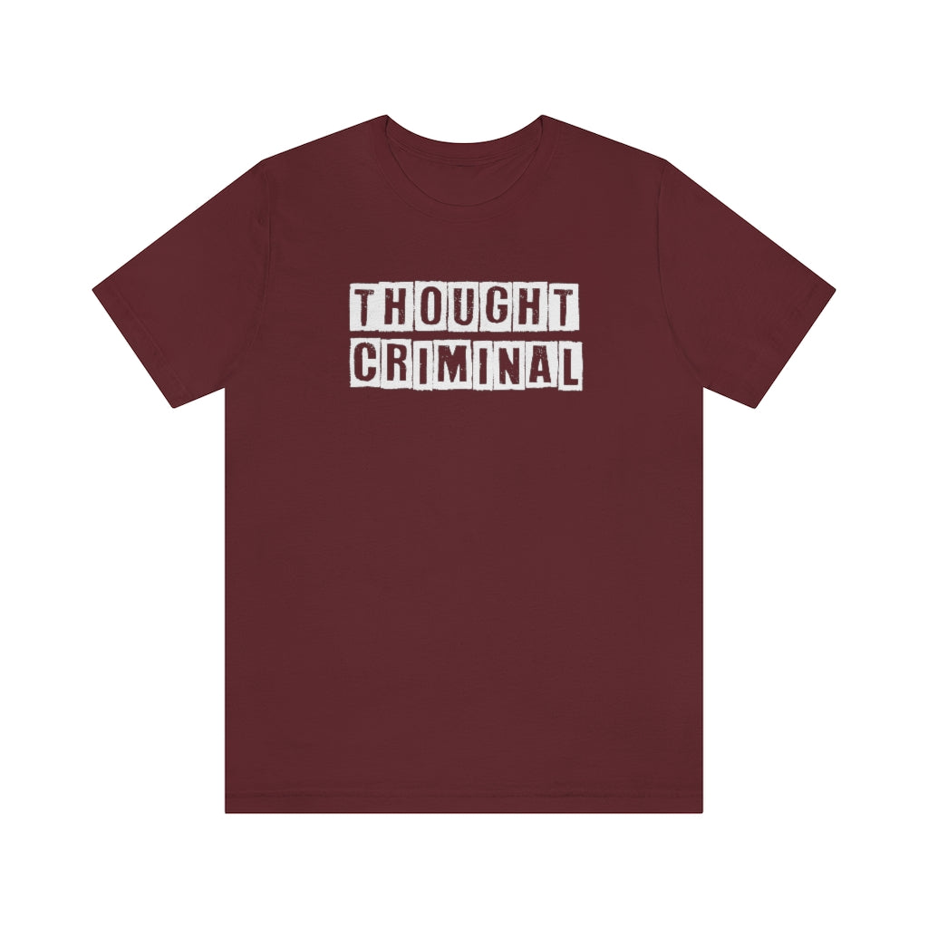 Thought Criminal | Mens/Unisex Short Sleeve T-Shirt - Rise of The New Media