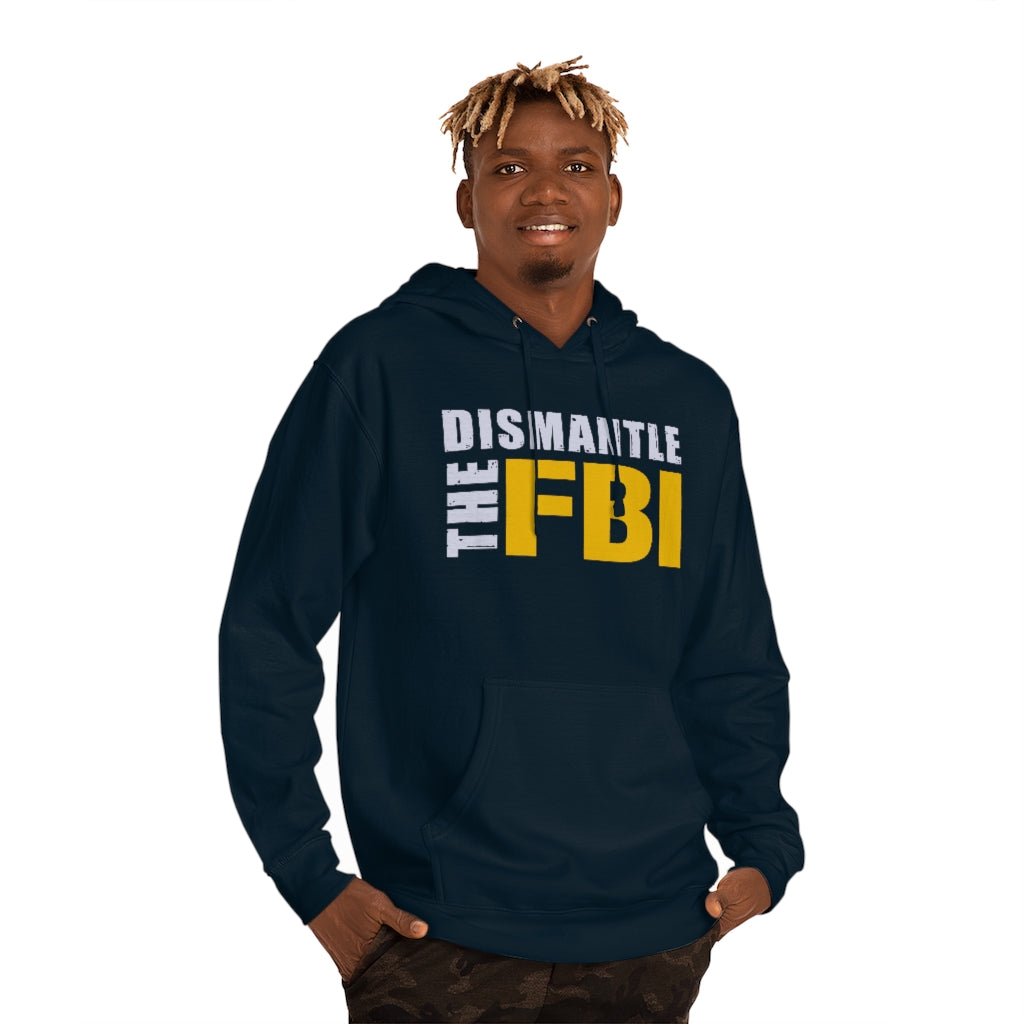 Dismantle The FBI | Unisex Hooded Sweatshirt - Rise of The New Media