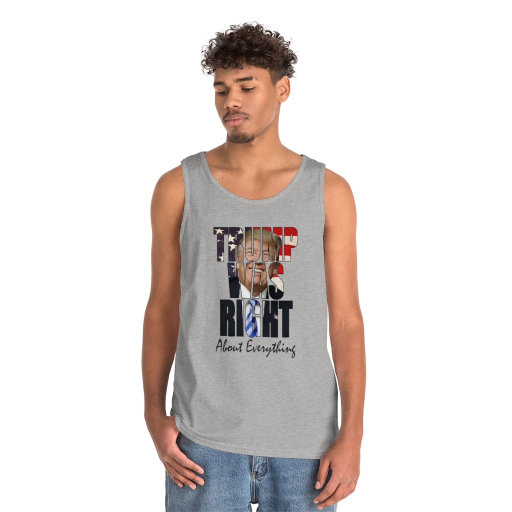 Trump Was Right About Everything | Men's Heavy Cotton Tank Top - Rise of The New Media