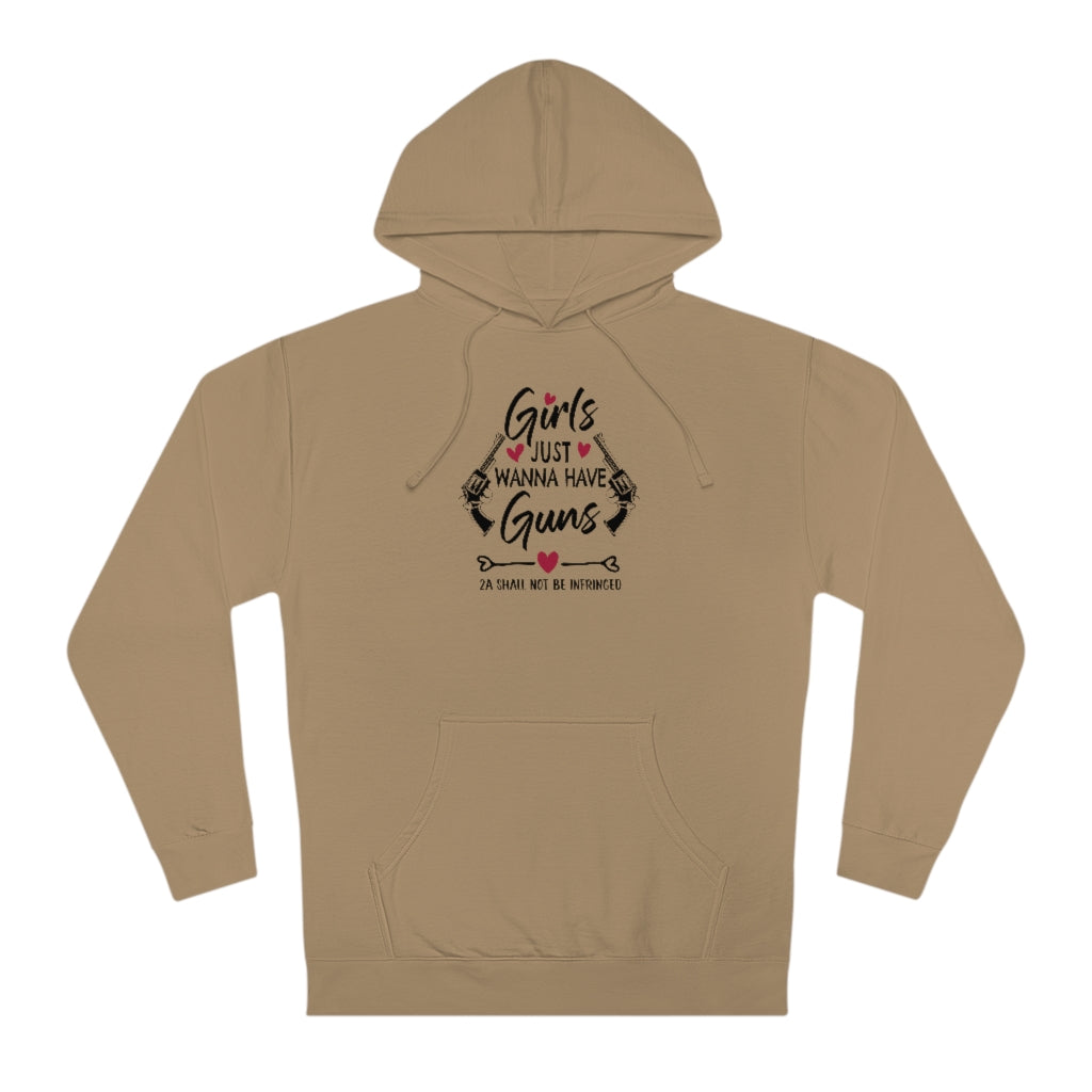 Girls Just Wanna Have Guns | Unisex Hooded Sweatshirt - Rise of The New Media