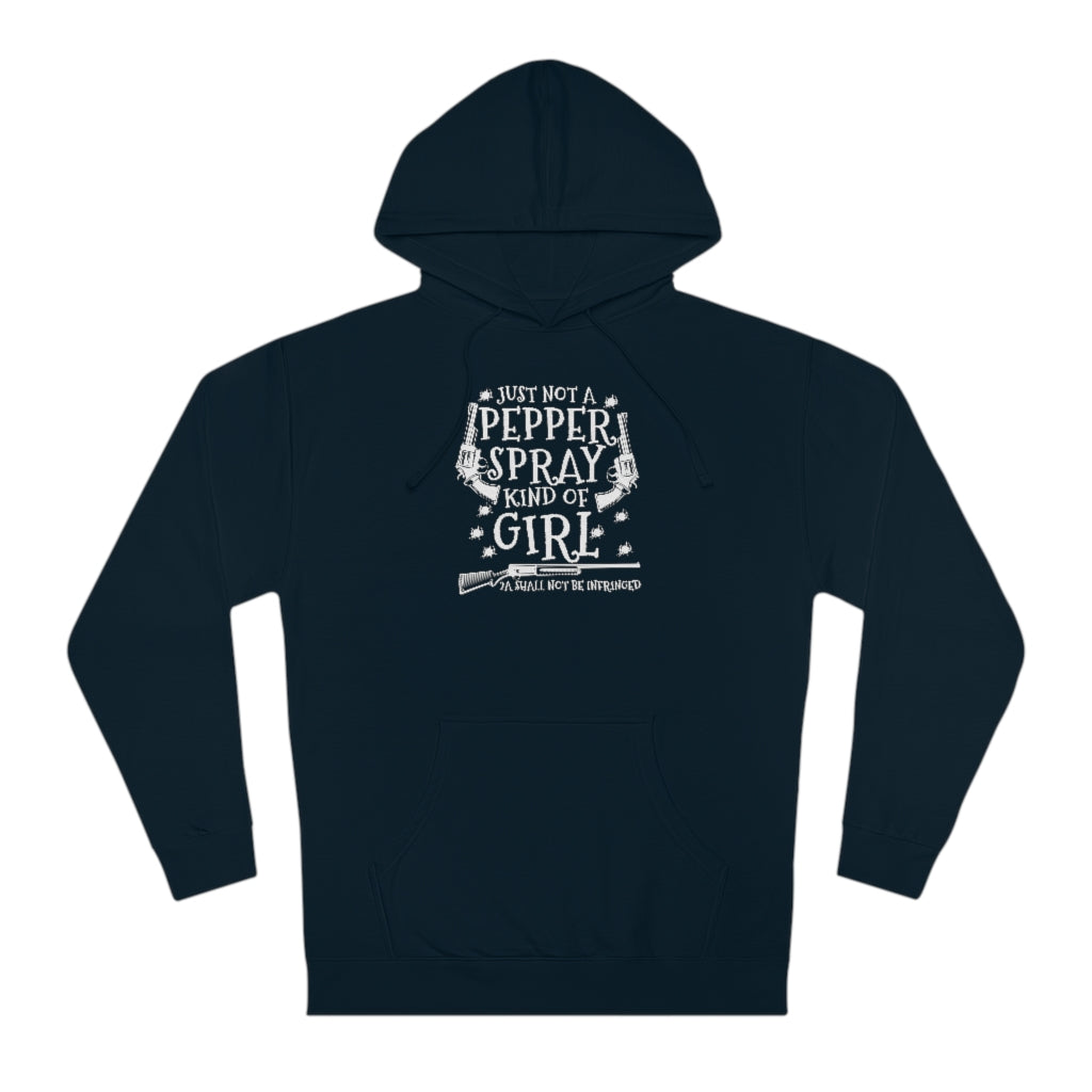 Just Not a Pepper Spray Kind of Girl | Unisex Hooded Sweatshirt - Rise of The New Media