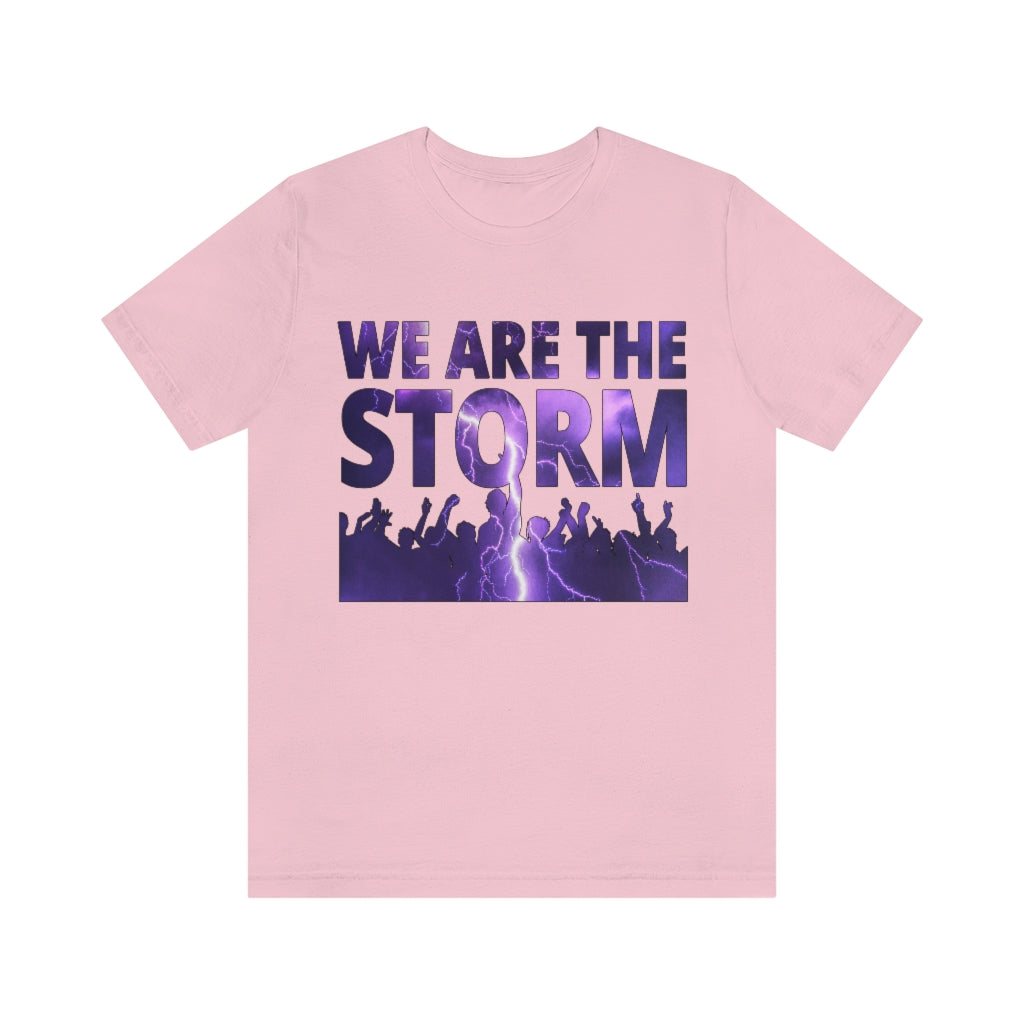 We Are The Storm | Unisex Short Sleeve T-Shirt - Rise of The New Media