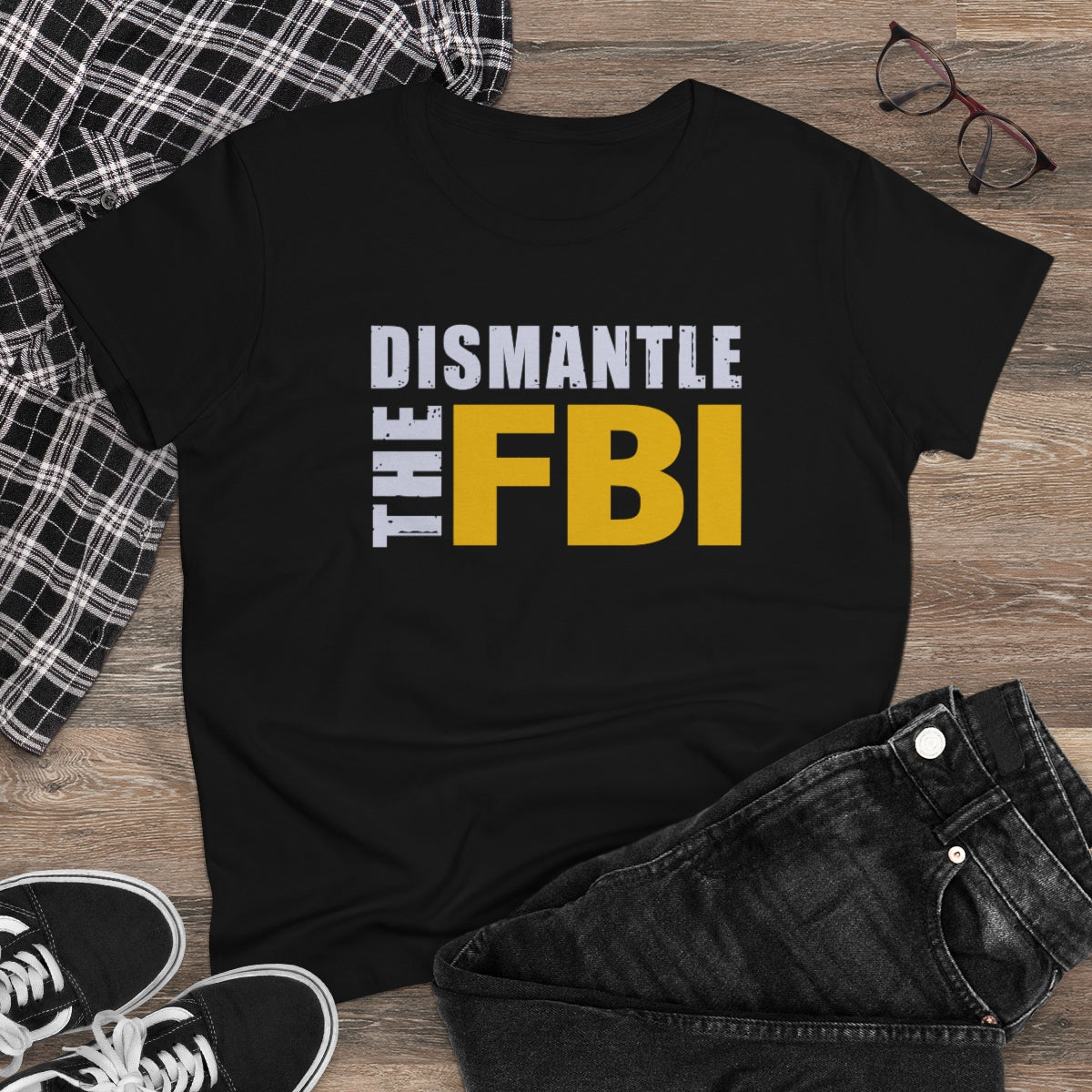 Dismantle The FBI | Women's Tee - Rise of The New Media