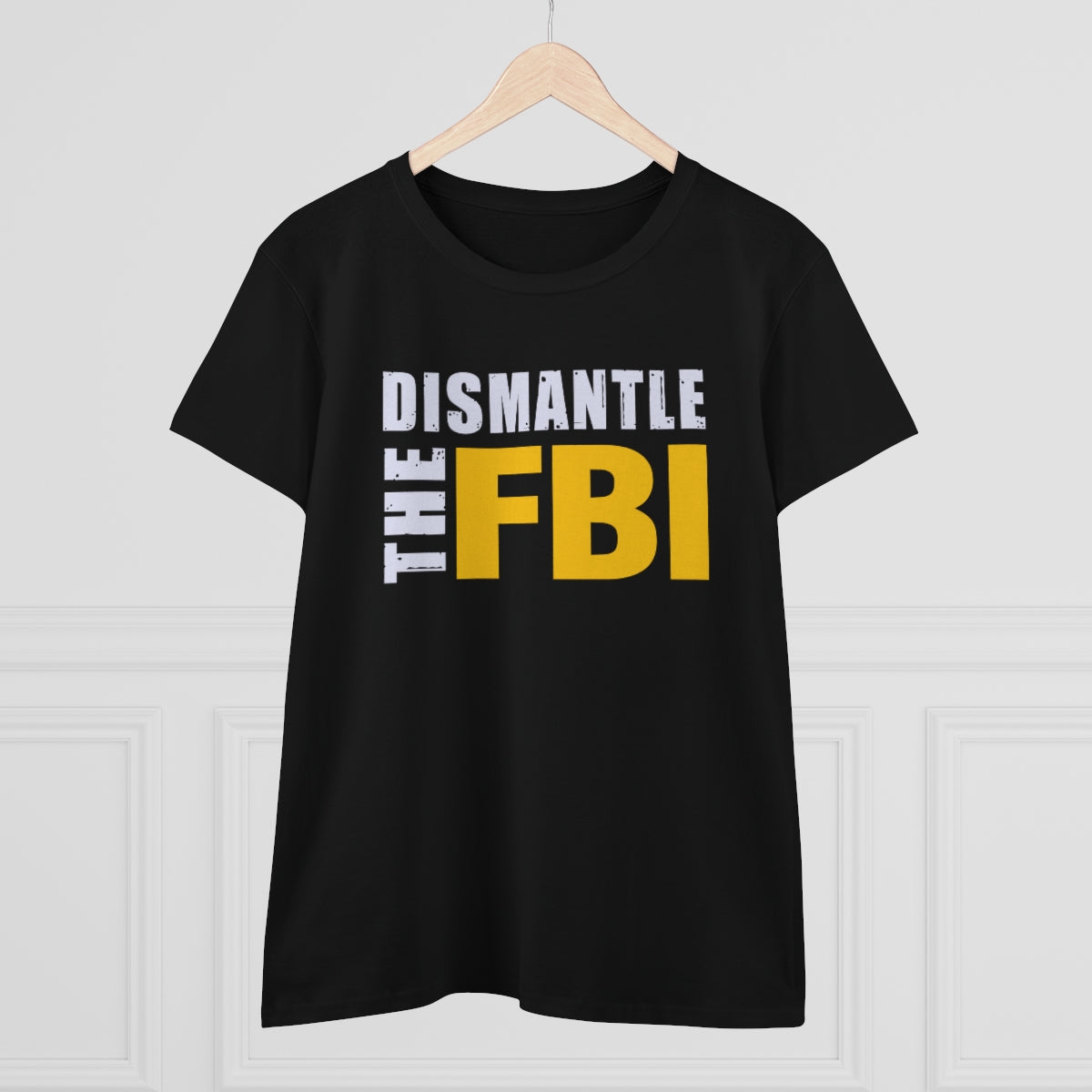 Dismantle The FBI | Women's Tee - Rise of The New Media