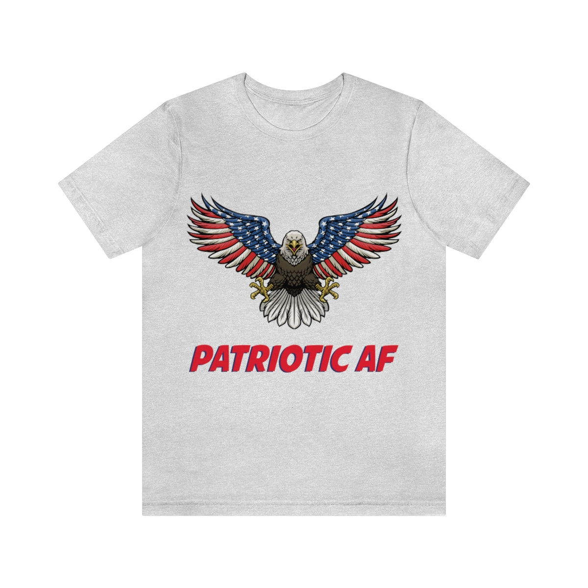 Patriotic AF with American Eagle 2 | Mens/Unisex Short Sleeve T-Shirt - Rise of The New Media