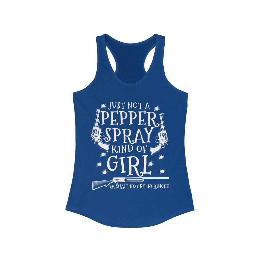 Just Not a Pepper Spray Kind Of Girl | Women's Racerback Tank - Rise of The New Media