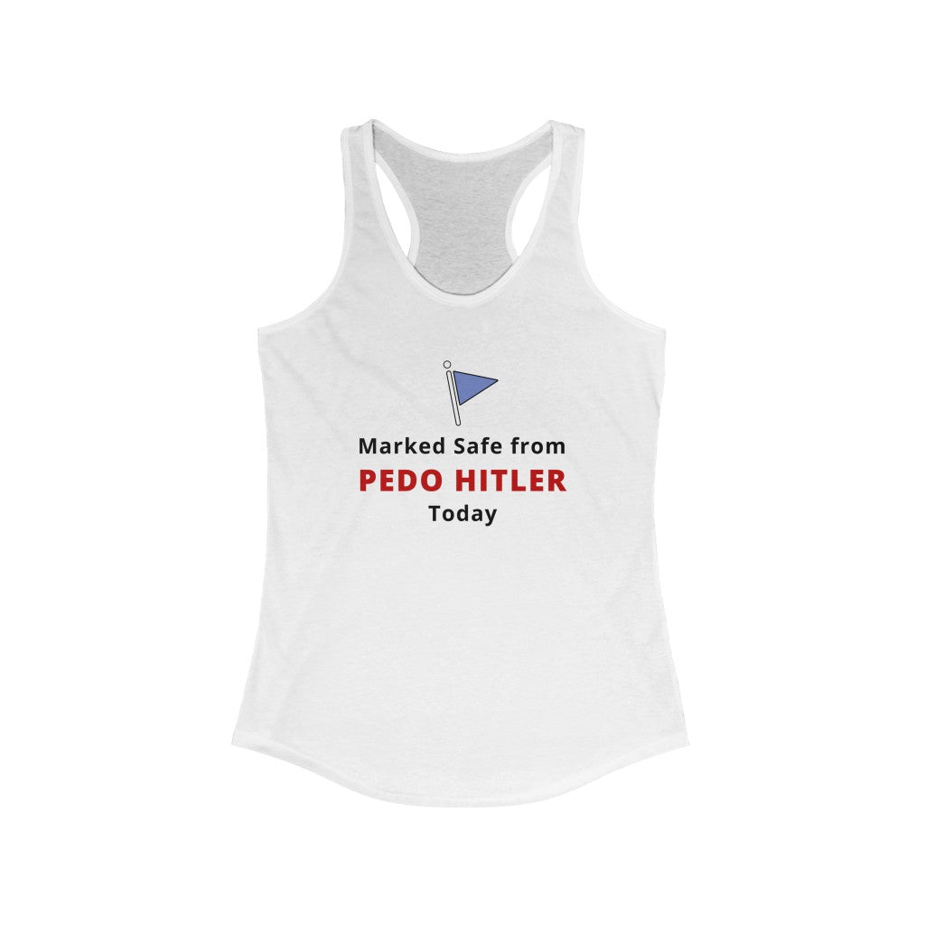 Marked Safe From Pedo Hitler | Women's Racerback Tank - Rise of The New Media