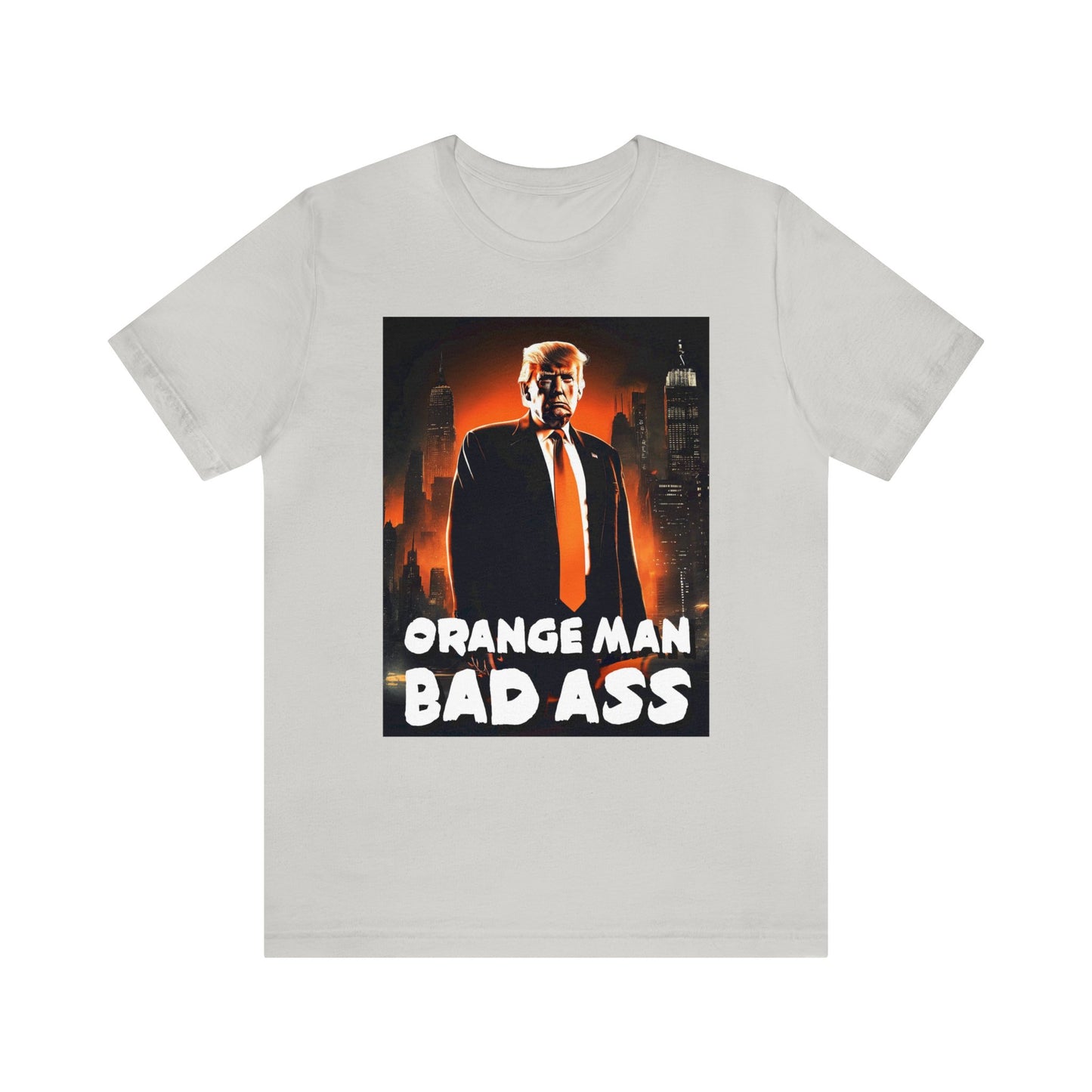 Orange Man Bad Ass | Mens/Unisex Short Sleeve T-Shirt