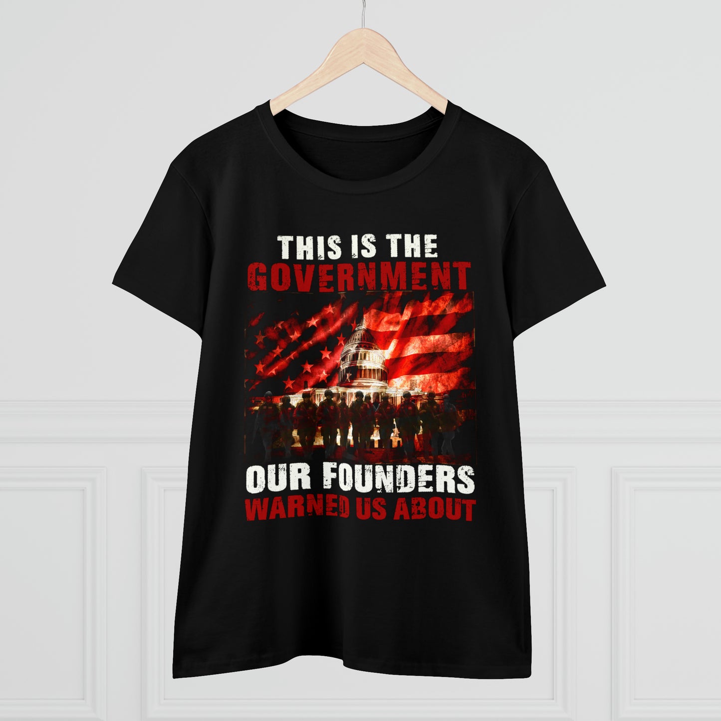 This is the Government Our Founders Warned Us About | Women's Tee