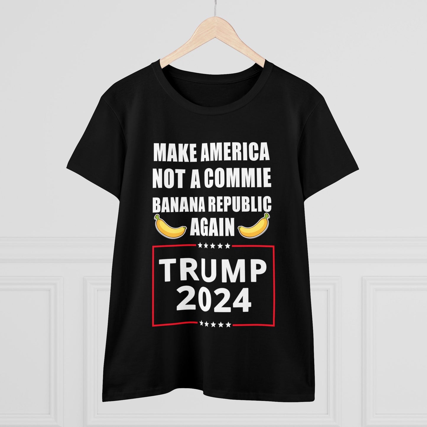 Make America Not a Commie Banana Republic Again | Women's Tee