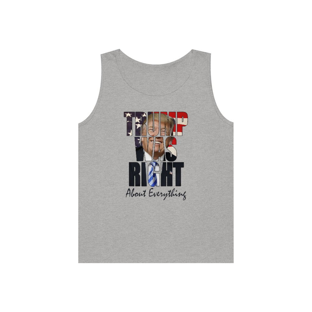 Trump Was Right About Everything | Men's Heavy Cotton Tank Top - Rise of The New Media
