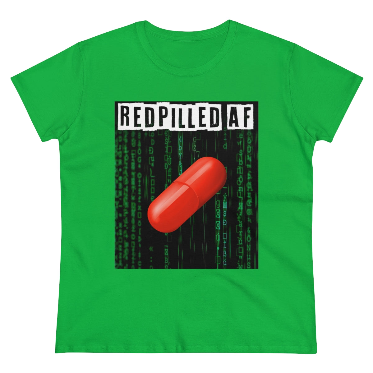 Redpilled AF | Women's Tee - Rise of The New Media