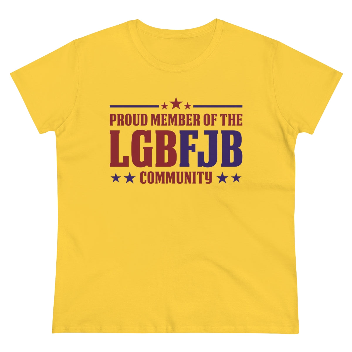 Proud Member of the LGBFJB Community | Women's Tee - Rise of The New Media