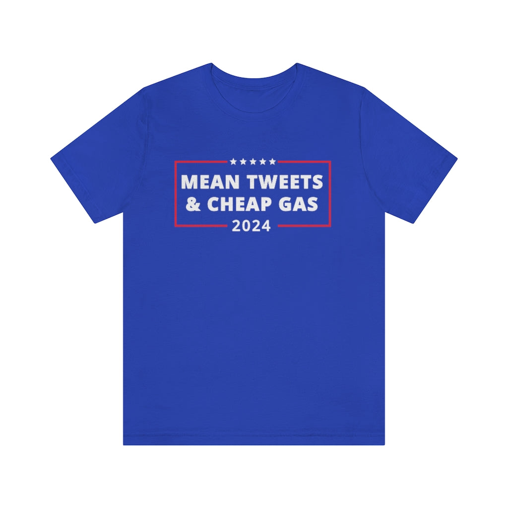 Mean Tweets & Cheap Gas 2024 | Unisex Short Sleeve T-Shirt - Rise of The New Media