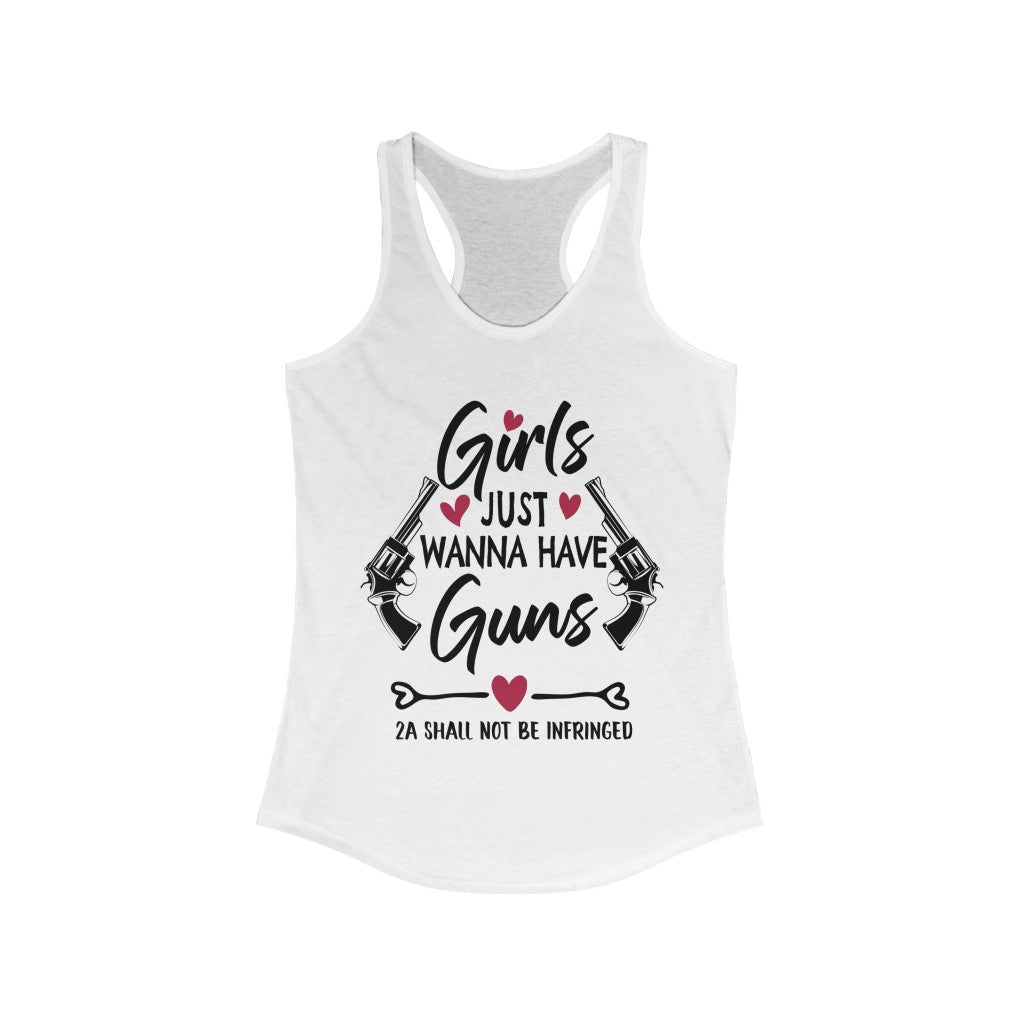 Girls Just Wanna Have Guns | Women's Racerback Tank - Rise of The New Media