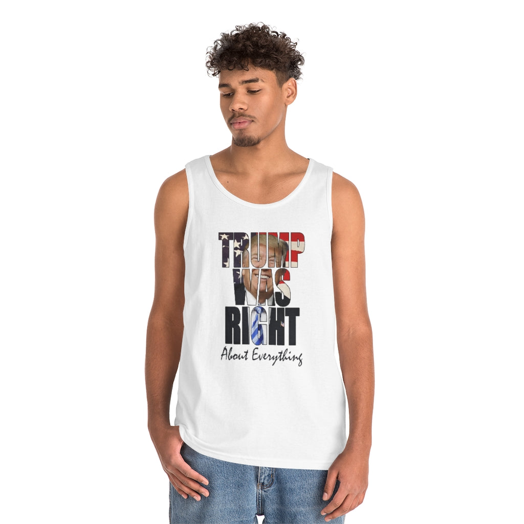 Trump Was Right About Everything | Men's Heavy Cotton Tank Top - Rise of The New Media