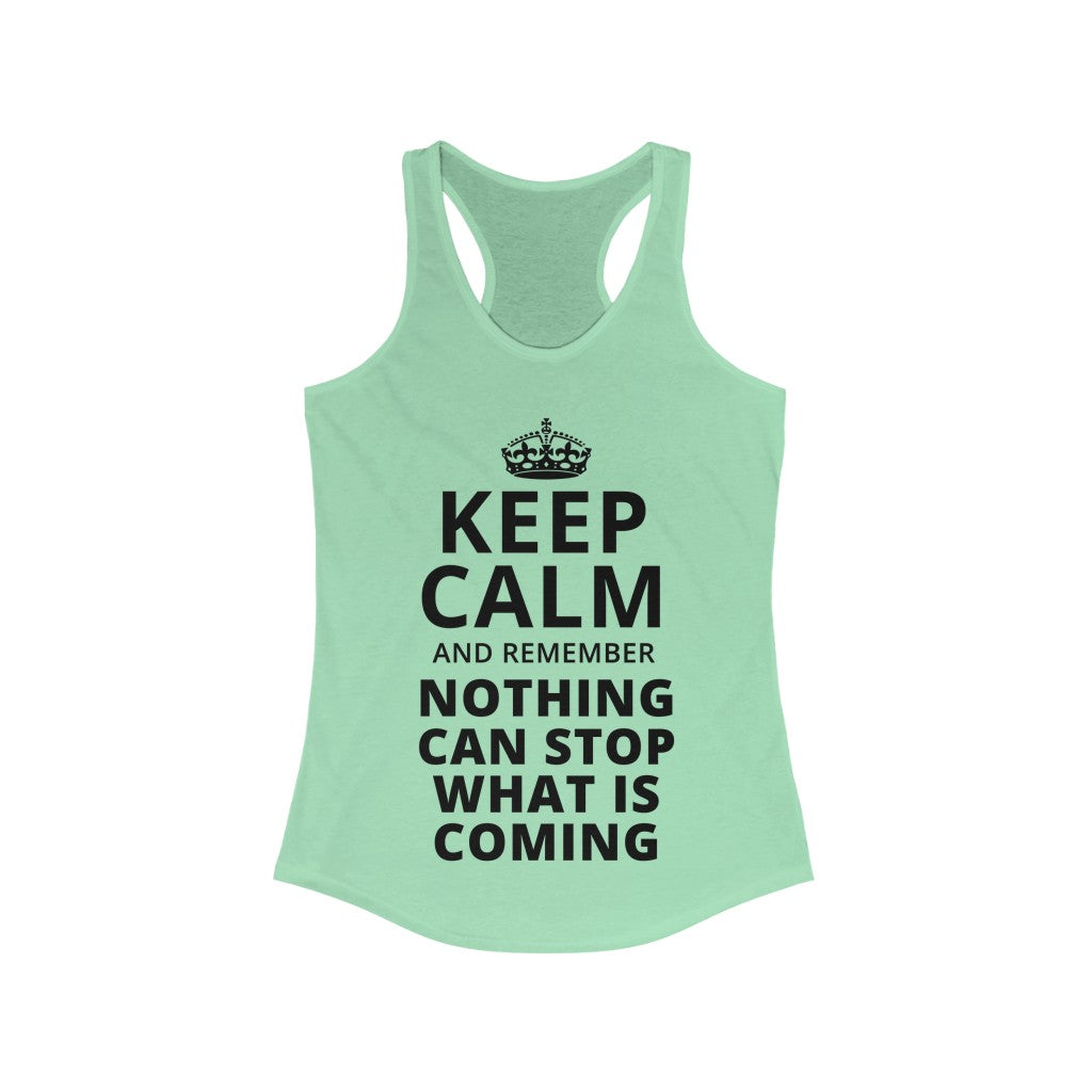 Keep Calm and Remember... | Women's Racerback Tank - Rise of The New Media