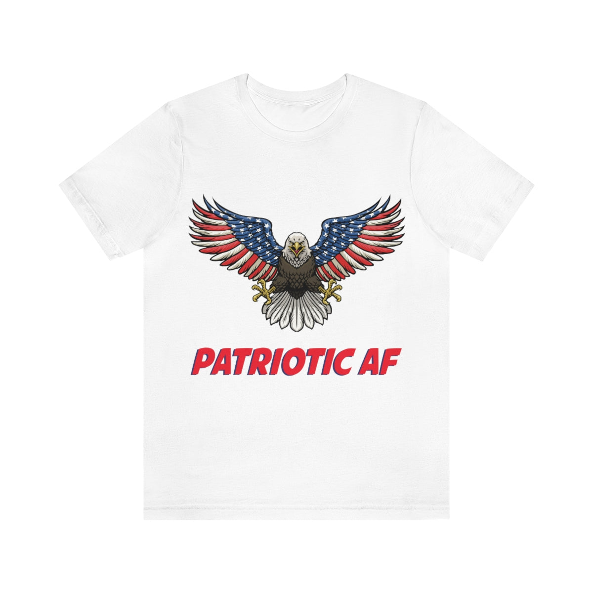 Patriotic AF with American Eagle 2 | Mens/Unisex Short Sleeve T-Shirt - Rise of The New Media