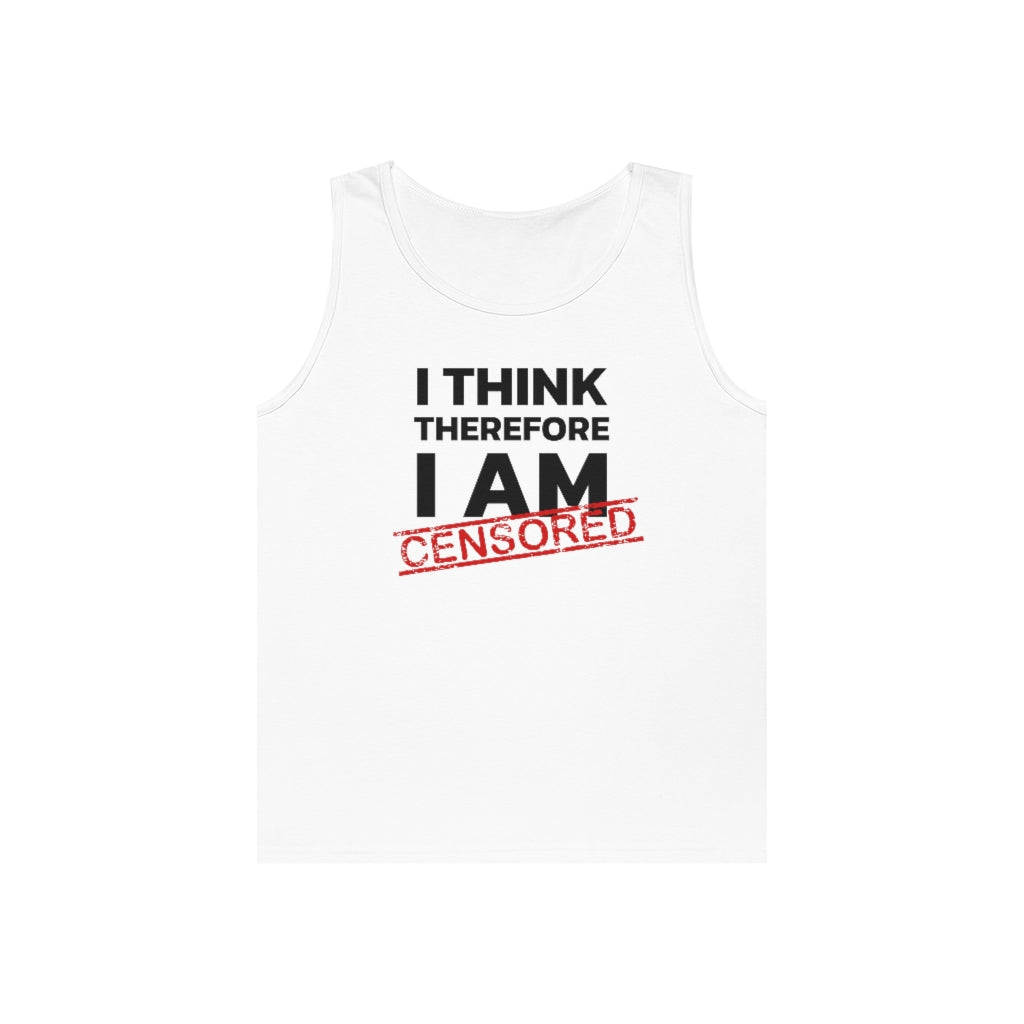 I Think Therefore I Am Censored | Men's Heavy Cotton Tank Top - Rise of The New Media