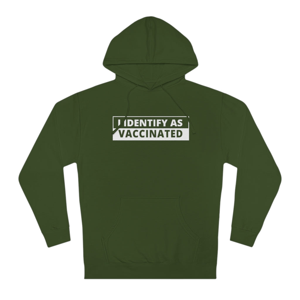 I Identify As Vaccinated | Unisex Hooded Sweatshirt - Rise of The New Media