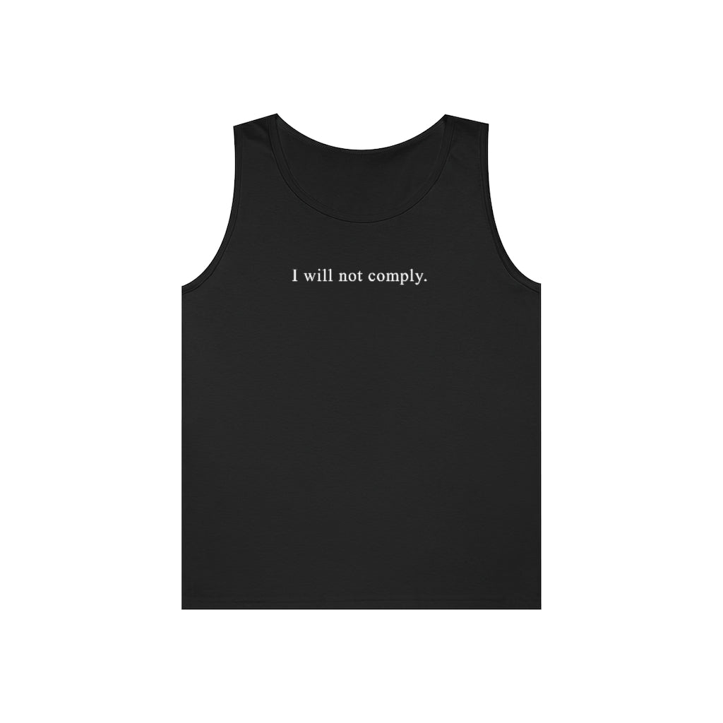I Will Not Comply | Men's Heavy Cotton Tank Top - Rise of The New Media