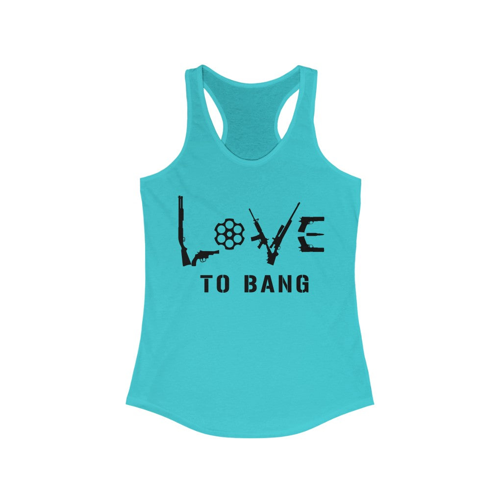 Love To Bang | Women's Racerback Tank - Rise of The New Media