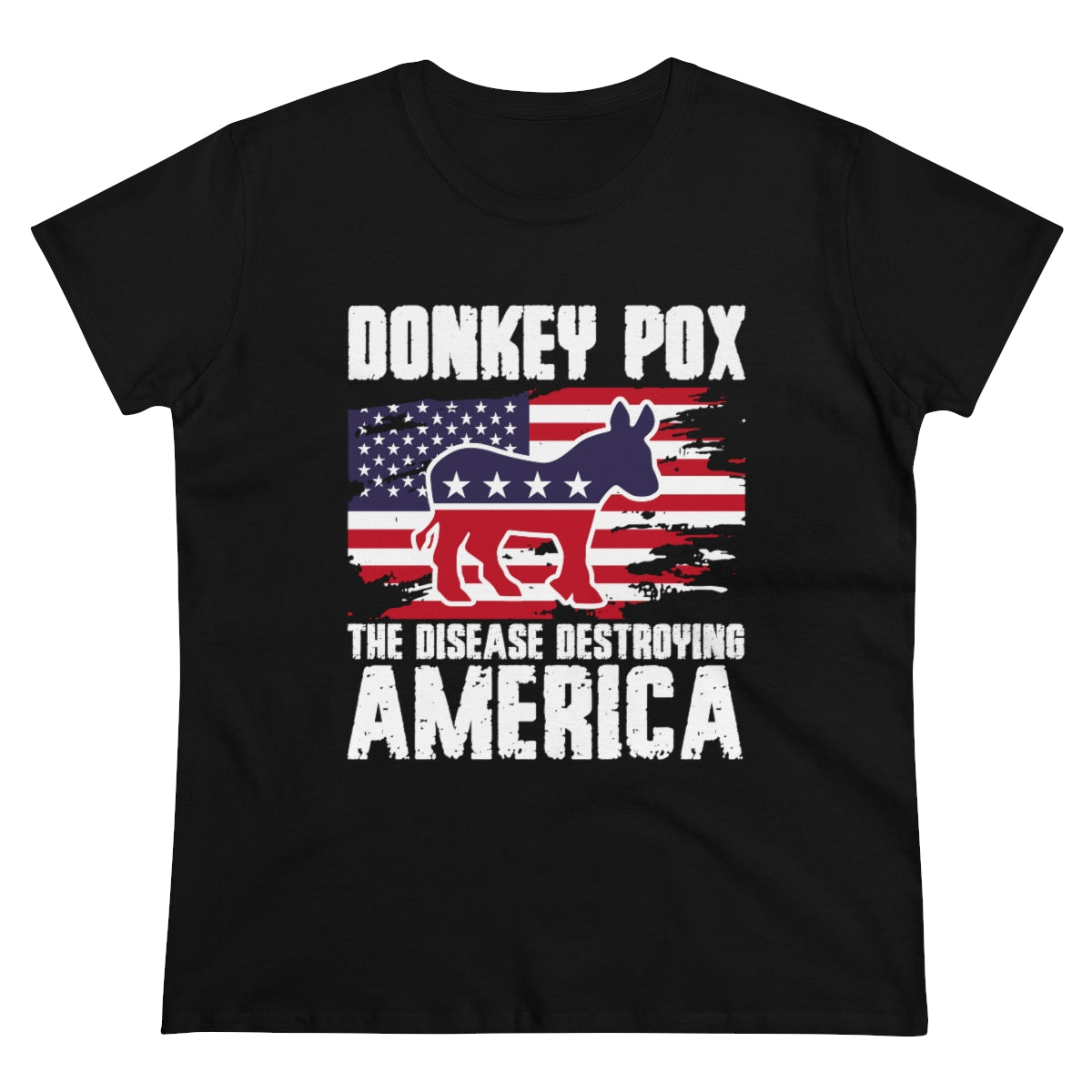 Donkey Pox The Disease Destroying America | Women's Tee - Rise of The New Media