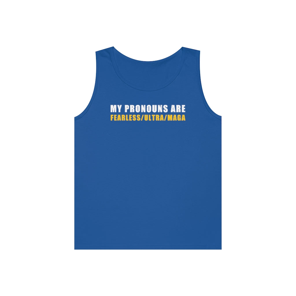 My Pronouns Are Fearless/Ultra/Maga | Men's Heavy Cotton Tank Top - Rise of The New Media