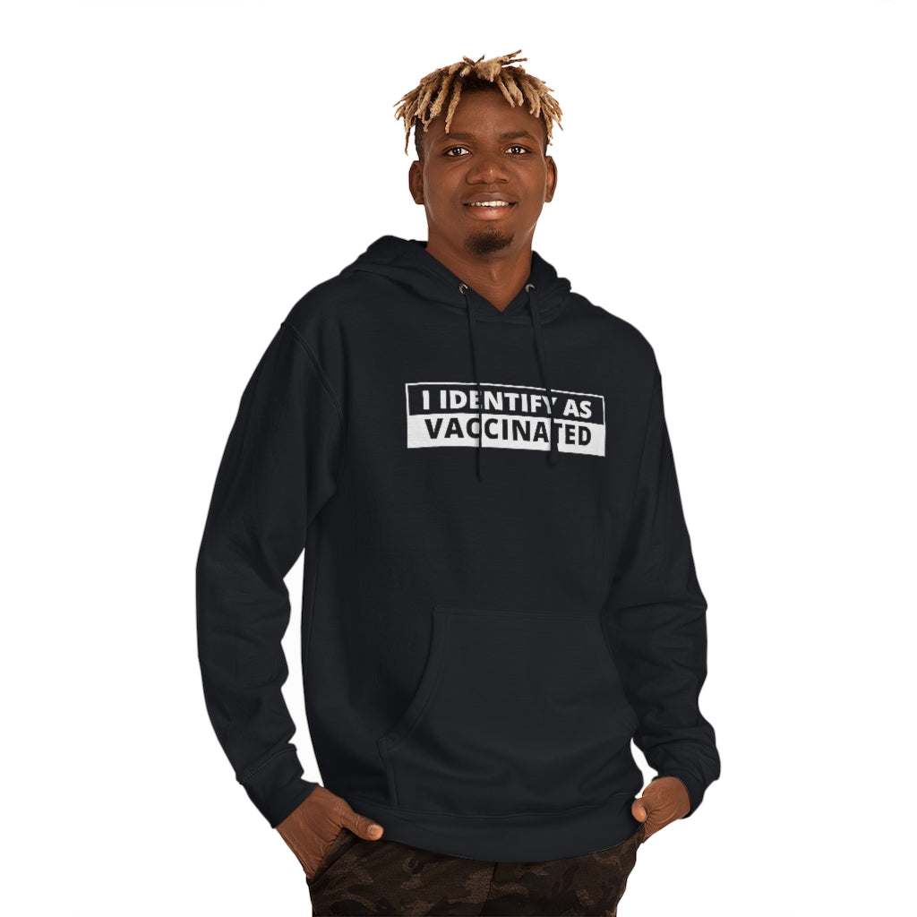 I Identify As Vaccinated | Unisex Hooded Sweatshirt - Rise of The New Media