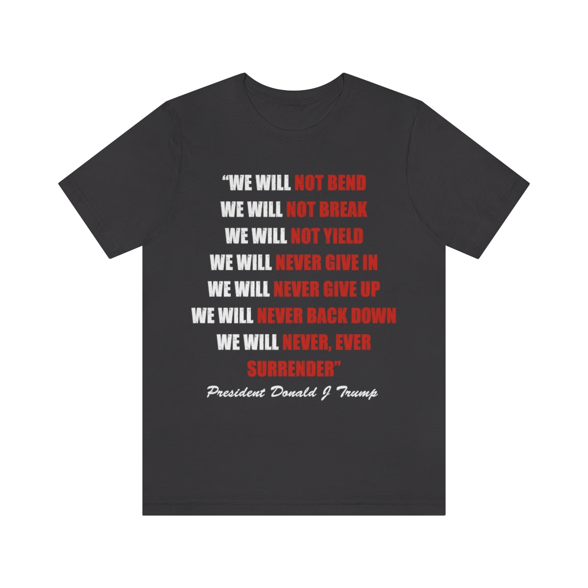 We Will Not Bend... | Mens/Unisex Short Sleeve T-Shirt - Rise of The New Media