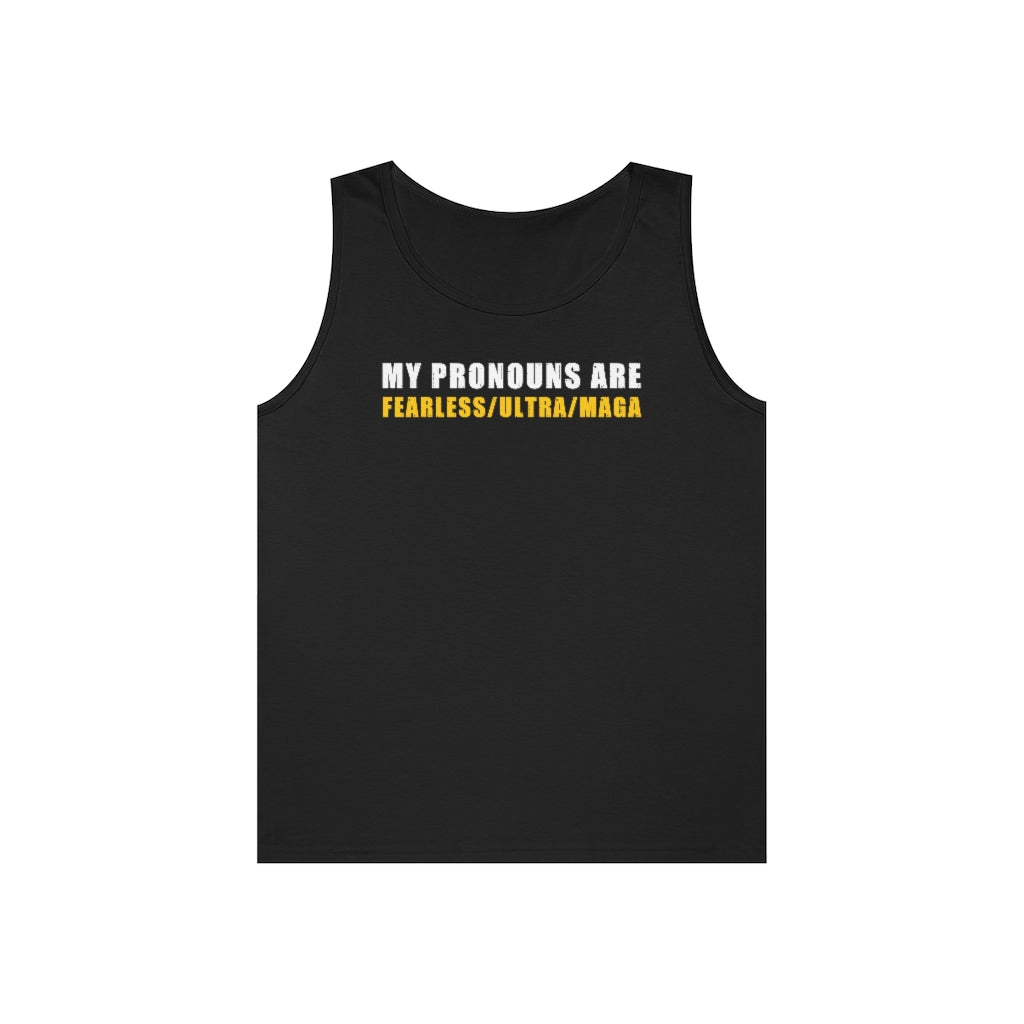 My Pronouns Are Fearless/Ultra/Maga | Men's Heavy Cotton Tank Top - Rise of The New Media
