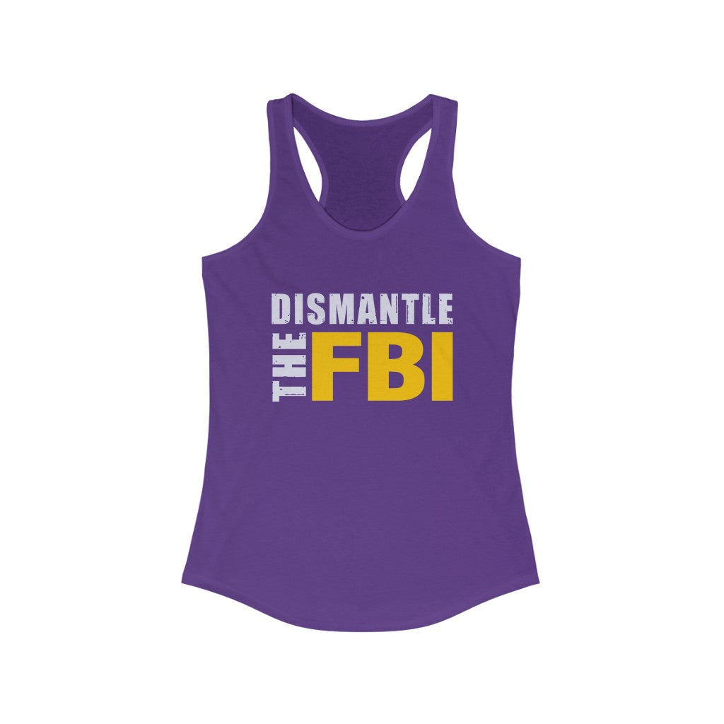 Dismantle The FBI | Women's Racerback Tank - Rise of The New Media