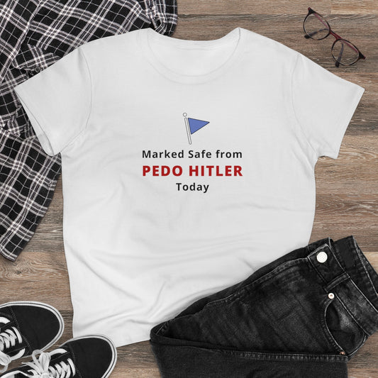 Marked Safe From Pedo Hitler | Women's Tee - Rise of The New Media