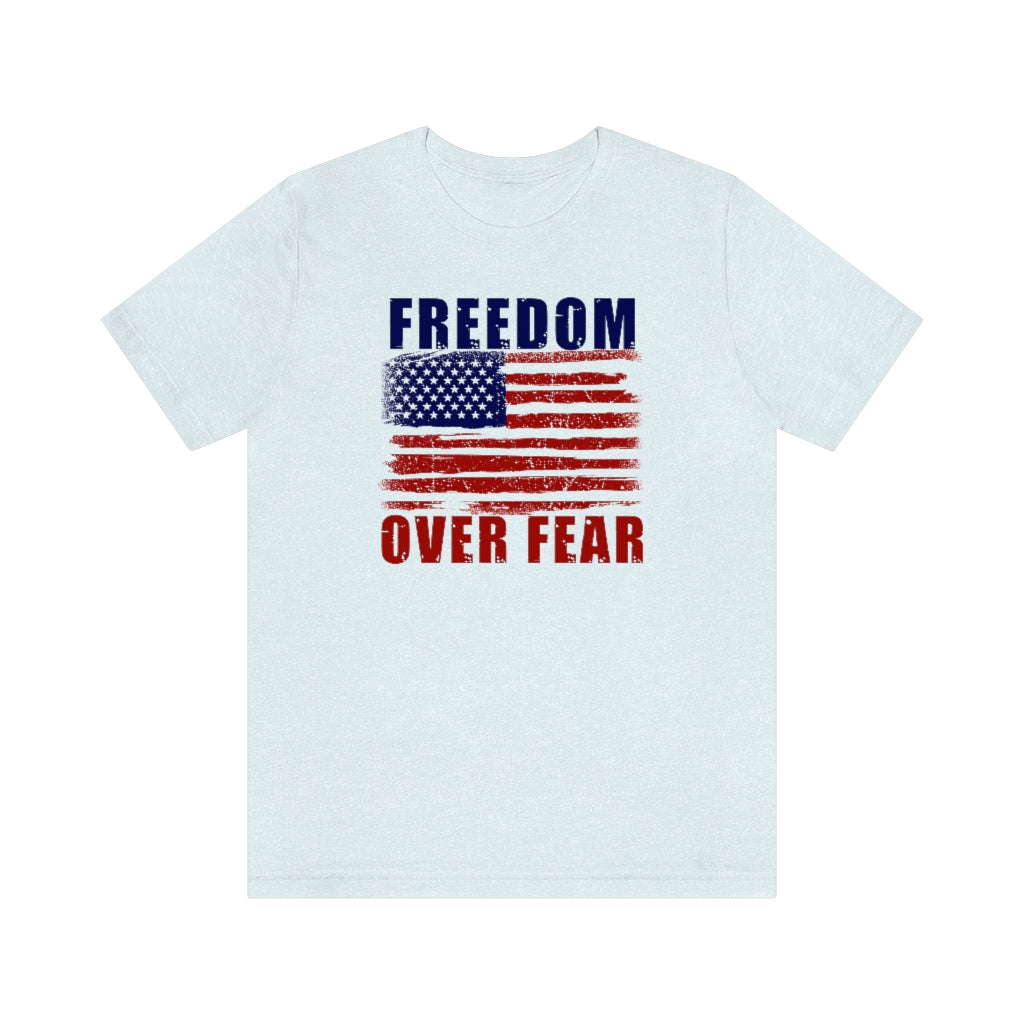 Freedom Over Fear | Mens/Unisex Short Sleeve T-Shirt - Rise of The New Media