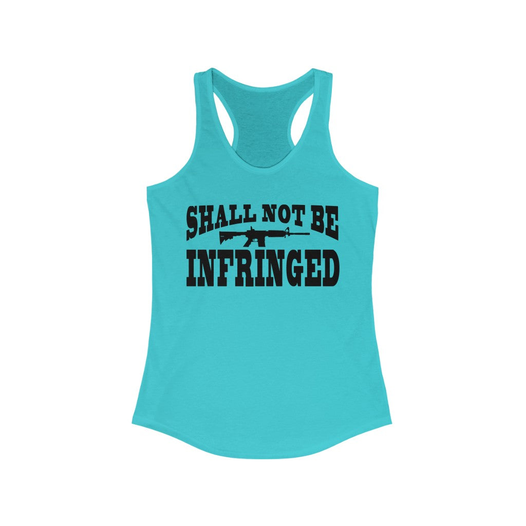 Shall Not Be Infringed | Women's Racerback Tank - Rise of The New Media