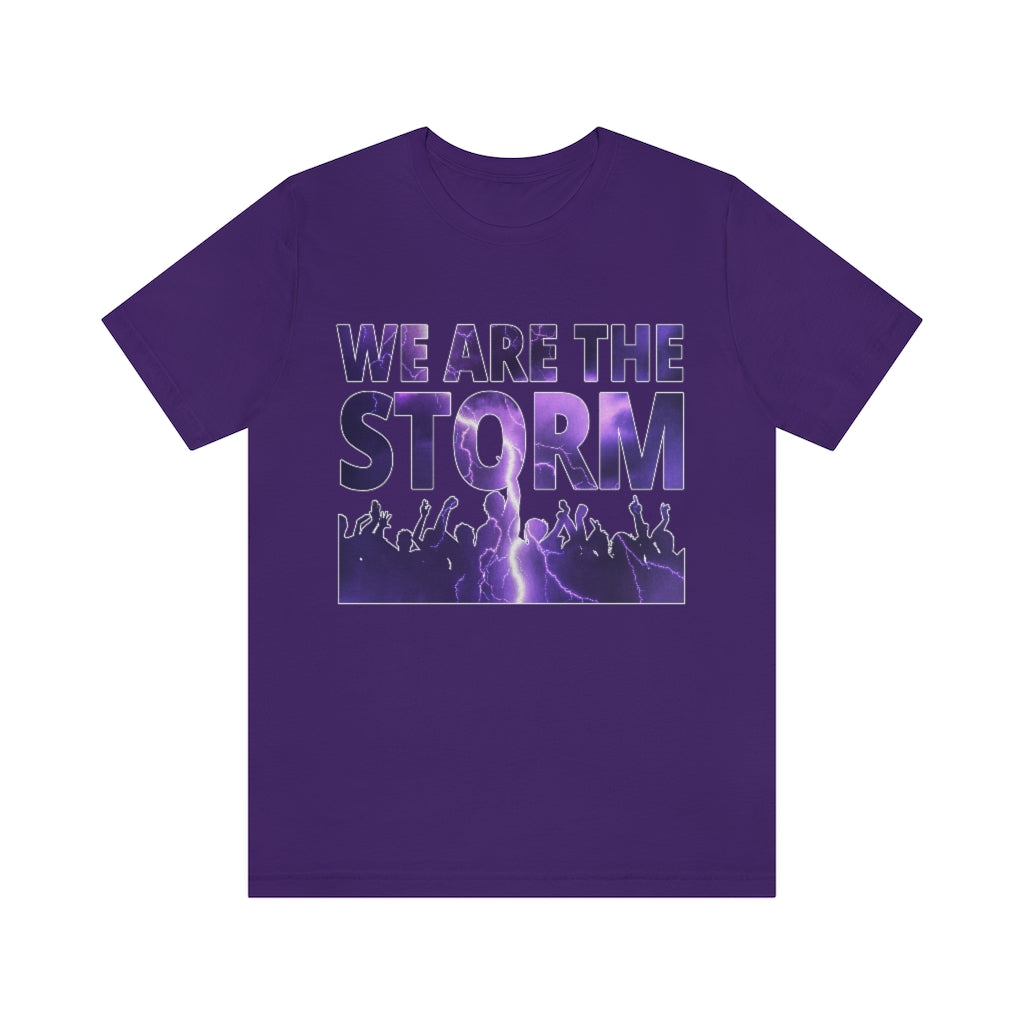 We Are The Storm | Unisex Short Sleeve T-Shirt - Rise of The New Media