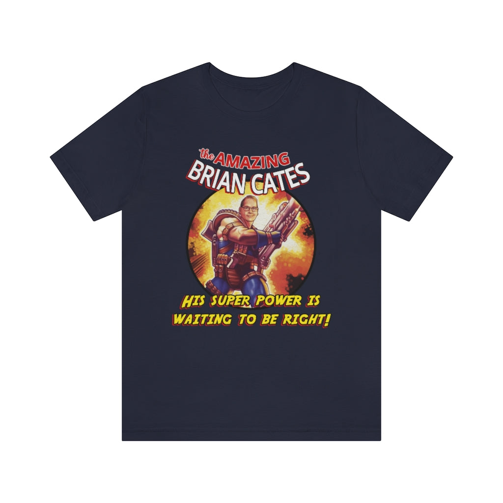 The Amazing Brian Cates | Mens/Unisex Short Sleeve T-Shirt - Rise of The New Media