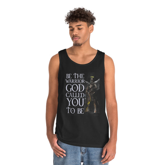 Be The Warrior God Called You To Be | Men's Heavy Cotton Tank Top - Rise of The New Media