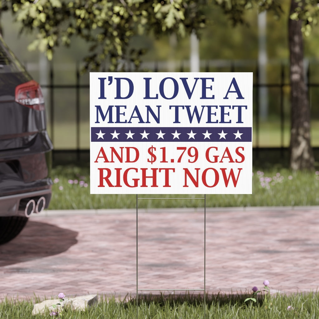 I'd Love A Mean Tweet | Double-sided Yard Sign - Rise of The New Media