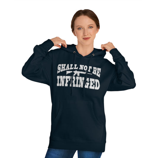 Shall Not Be Infringed | Unisex Hooded Sweatshirt - Rise of The New Media
